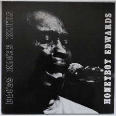 HONEYBOY EDWARDS - Blues Blues Blues