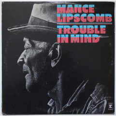 MANCE LIPSCOMB - Trouble In Mind (Pressage US)