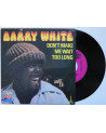 BARRY WHITE - Don't Make Me...