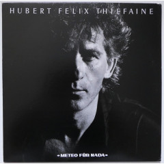 HUBERT FÉLIX THIÉFAINE - Meteo Für Nada