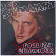 ROD STEWART - Foolish Behaviour