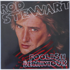 ROD STEWART - Foolish Behaviour