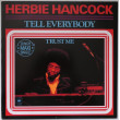 HERBIE HANCOCK - Tell Everybody /...