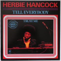 HERBIE HANCOCK - Tell Everybody / Trust Me...