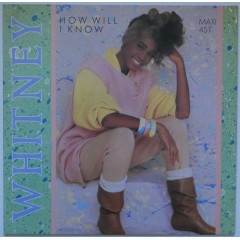 WHITNEY HOUSTON - How Will I Know (Maxi 12")