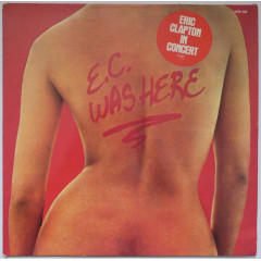 ERIC CLAPTON - E. C. Was Here (Eric Clapton In...