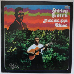 SHIRLEY GRIFFITH - Mississippi Blues (Pressage US)