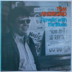 TOM McFARLAND - Travelin' With The Blues...