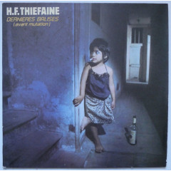 H.F. THIEFAINE - Dernières Balises (Avant...