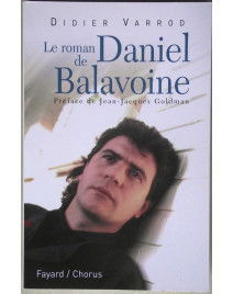 LE ROMAN DE DANIEL BALAVOINE - DIDIER VARROD