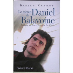 LE ROMAN DE DANIEL BALAVOINE - DIDIER VARROD