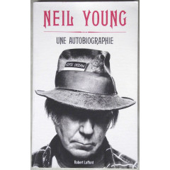 NEIL YOUNG - UNE AUTOBIOGRAPHIE 