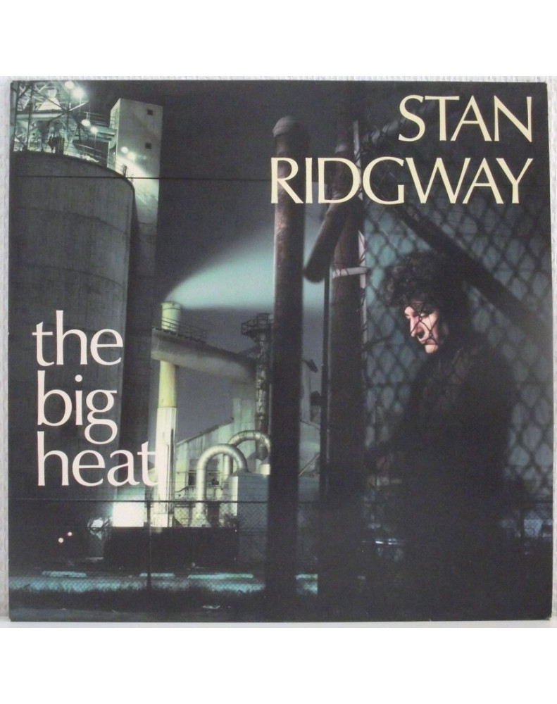 STAN RIDGWAY - THE BIG HEAT 