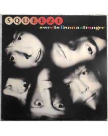 SQUEEZE - SWEETS FROM A STRANGER