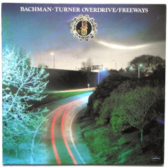 BACHMAN - TURNER OVERDRIVE - FREEWAYS