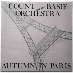 COUNT BASIE AND HIS ORCHESTRA - AUTUMN IN PARIS